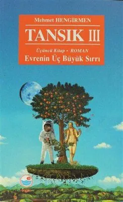 Tansık 3 - Evrenin Üç Büyük Sırrı