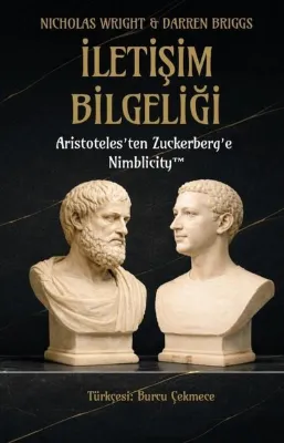 İletişim Bilgeliği: Aristoteles'ten Zuckerberg'e Nimblicity