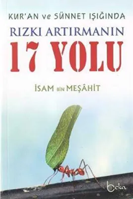 Kur’an ve Sünnet Işığında Rızkı Artırmanın 17 Yolu