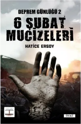 6 Şubat Mucizeleri - Deprem Günlüğü 2