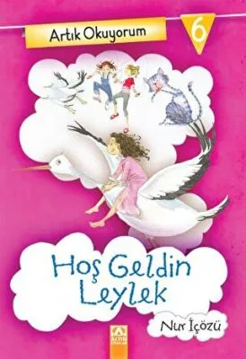 Artık Okuyorum 6 Hoş Geldin Leylek