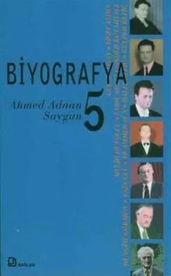 Biyografya 5 - Ahmed Adnan Saygun