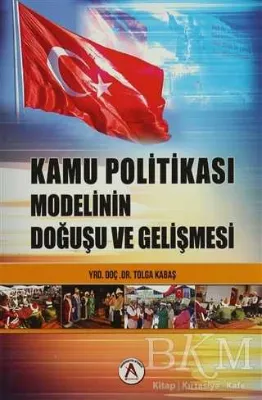 Kamu Politikası Modelinin Doğuşu ve Gelişmesi