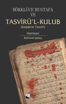 Börklüce Mustafa ve Tasvirü’l-Kulub : Kalplerin Tasviri