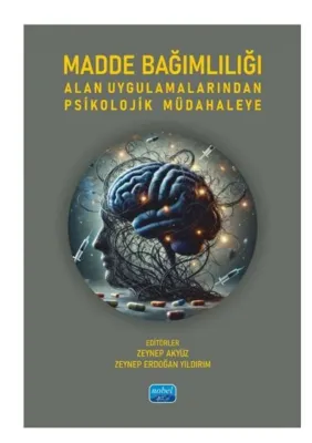 Madde Bağımlılığı Alan Uygulamalarından Psikolojik Müdahaleye