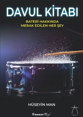 Davul Kitabı - Bateri Hakkında Merak Edilen Her Şey