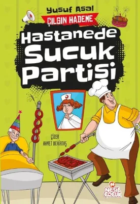 Hastanede Sucuk Partisi - Çılgın Hademe