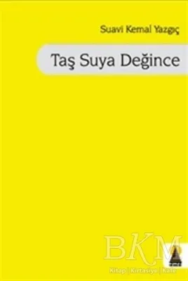 Taş Suya Değince