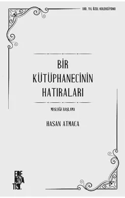 Bir Kütüphanecinin Hatıraları - Mesleğe Başlama
