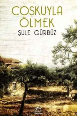 Coşkuyla Ölmek