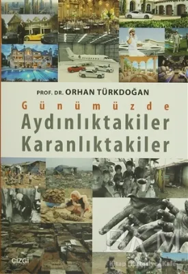 Günümüzde Aydınlıktakiler Karanlıktakiler