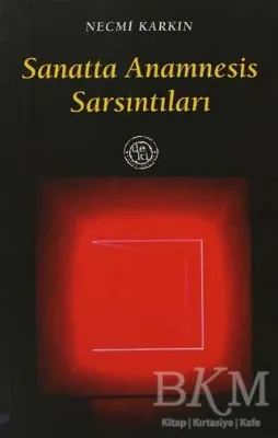 Sanatta Anamnesis Sarsıntıları