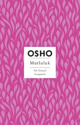 Mutluluk - Tek Gerçek Zenginlik