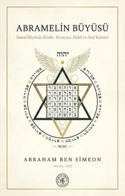 Abramelin Büyüsü - Kutsal Büyünün Kitabı - Koruyucu Melek ve Harf Kareleri