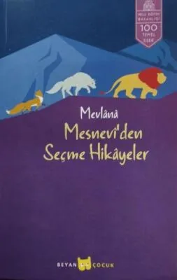 Mesnevi’den Seçme Hikayeler