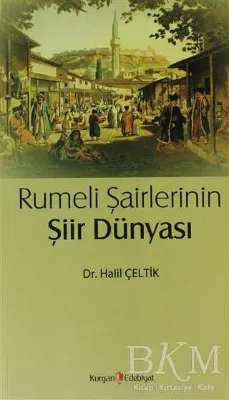 Rumeli Şairlerinin Şiir Dünyası
