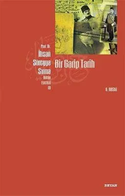 BİR GARİP TARİH