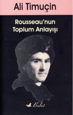 Rousseau’nun Toplum Anlayışı