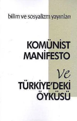 Komünist Manifesto ve Türkiye`deki Öyküsü