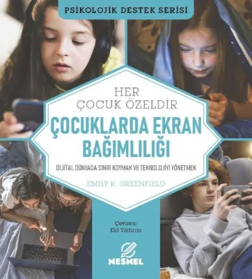 Çocuklarda Ekran Bağımlılığı - Psikolojik Destek Serisi