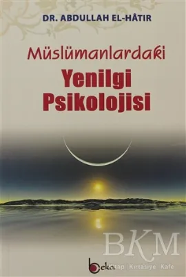 Müslümanlardaki Yenilgi Psikolojisi