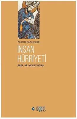 İslam Düşüncesinde İnsan Hürriyeti