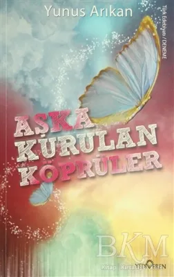 Aşka Kurulan Köprüler