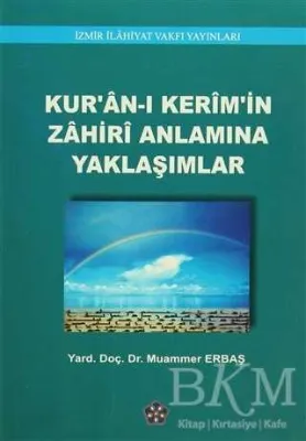 Kur`an-ı Kerim`in Zahiri Anlamına Yaklaşımlar