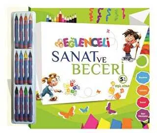 Eğlenceli Sanat ve Beceri - Yeşil Kitap 5 Yaş