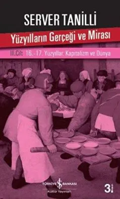 Yüzyılların Gerçeği ve Mirası 3. Cilt
