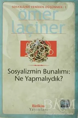 Sosyalizmin Bunalımı: Ne Yapmalıydık?