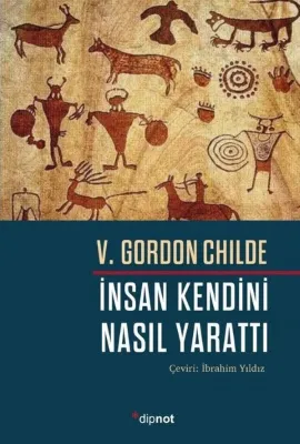 İnsan Kendini Nasıl Yarattı
