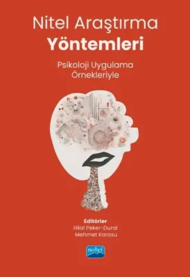 Nitel Araştırma Yöntemleri - Psikoloji Uygulama Örnekleriyle