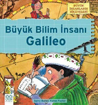 Büyük İnsanların Hikayeleri - Galileo’nun Teleskobu