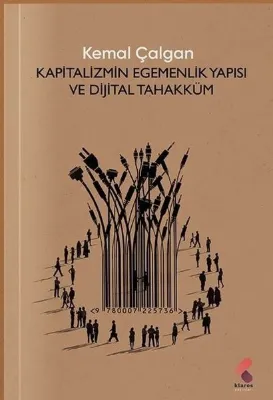 Kapitalizmin Egemenlik Yapısı ve Dijital Tahakküm