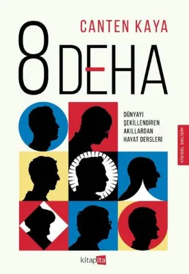 8 Deha - Dünyayı Şekillendiren Akıllardan Hayat Dersleri