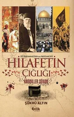 Hz. Muhammed`den SAV Abdülmecid`e Hilafetin Çığlığı
