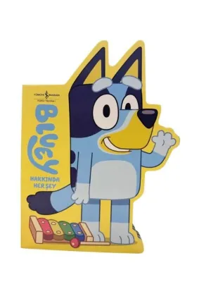 Bluey Hakkında Her Şey