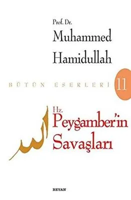 HZ. PEYGAMBERİN SAVAŞLARI