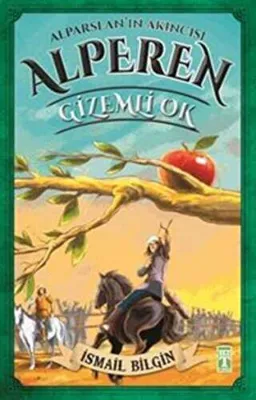 Alparslan`ın Akıncısı Alperen - Gizemli Ok