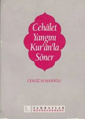 Cehalet Yangını Kur’an’la Söner