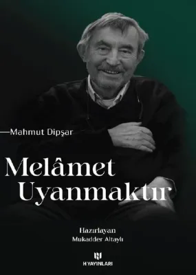 Melamet Uyanmaktır