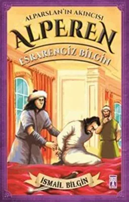 Alparslan`ın Akıncısı Alperen - Esrarengiz Bilgin