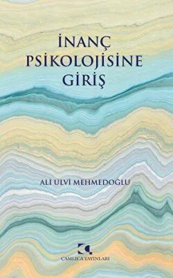 İnanç Psikolojisine Giriş