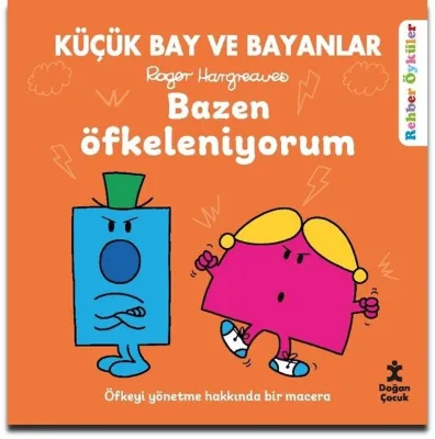 Küçük Bay ve Bayanlar - Bazen Öfkeleniyorum