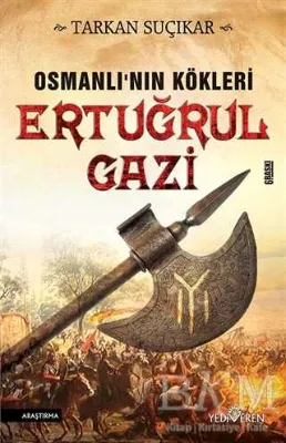 Osmanlı`nın Kökleri - Ertuğrul Gazi