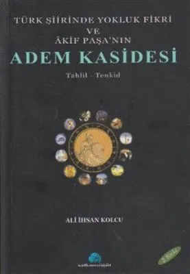 Türk Şiirinde Yokluk Fikri ve Akif Paşa’nın Adem Kasidesi