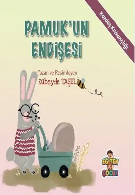 Pamuk'un Endişesi - Kardeş Kıskançlığı - Duygularımı Tanıyorum, Kendime Güveniyorum Hikaye Seti