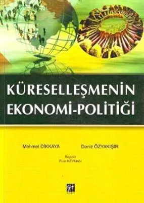 Küreselleşmenin Ekonomi-Politiği