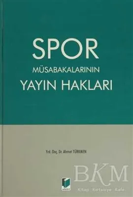 Spor Müsabakalarının Yayın Hakları